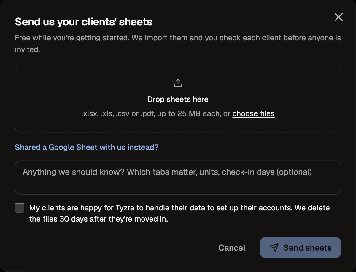 The Send us your clients' sheets dialog: drop in .xlsx, .xls, .csv or .pdf files, add notes, and confirm your clients are happy for us to handle their data